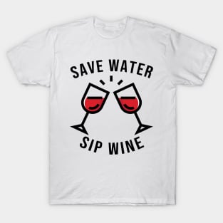 Save water sip wine T-Shirt